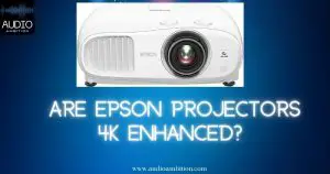 Epson Projectors - Are Epson Projectors 4K