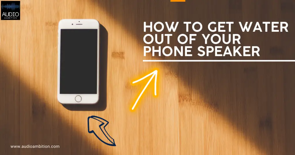 How to Get Water Out of Your Phone Speaker - Cell phone on a table