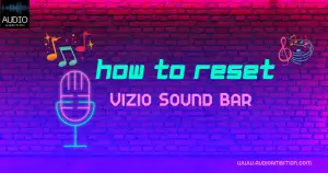 How to Reset Vizio Sound Bar - How to Reset Vizio Sound Bar 1