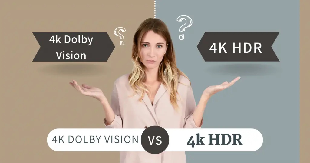 Is 4k Dolby Vision Better Than 4k HDR?