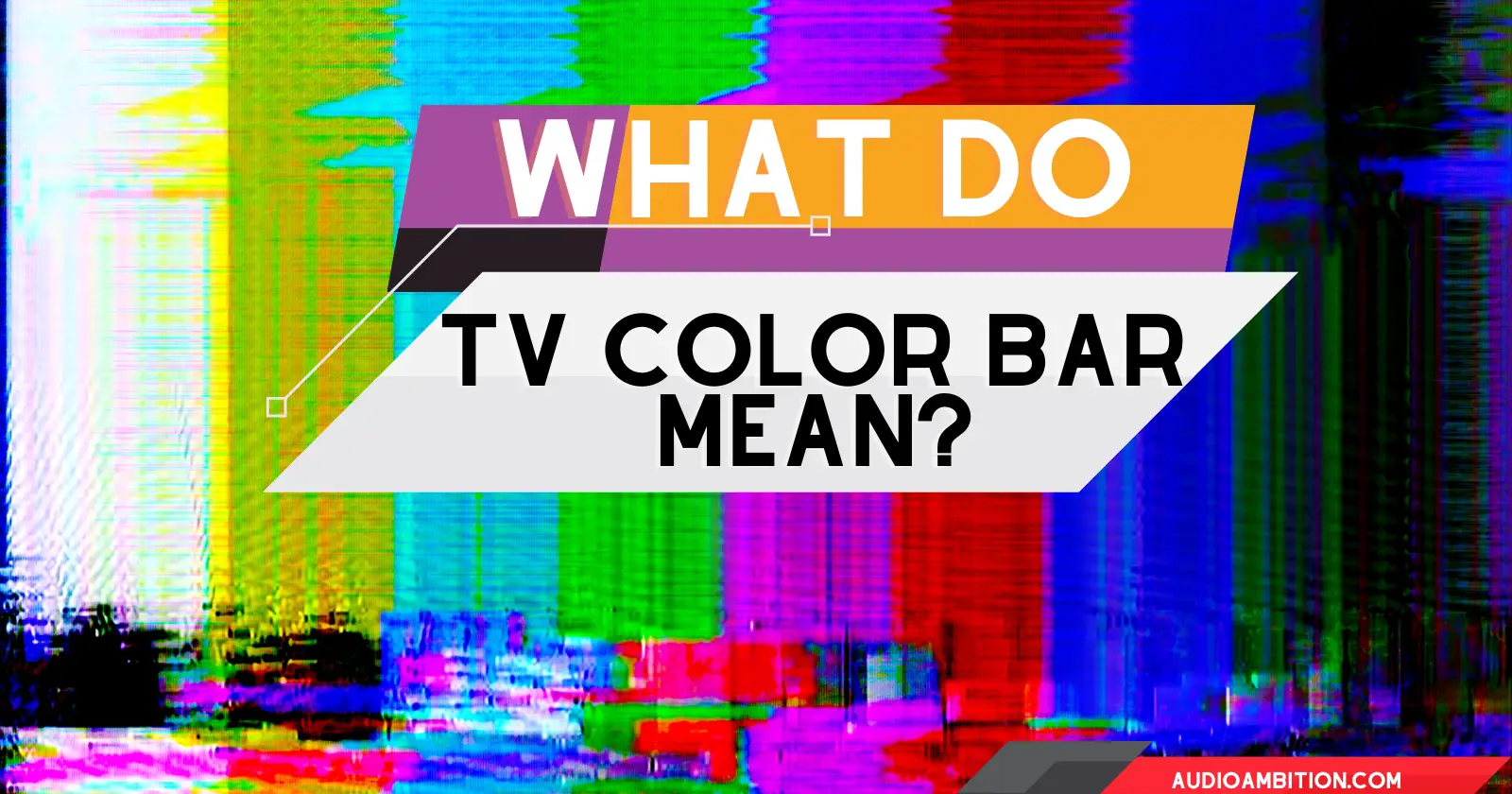 What Do TV Color Bars Mean?