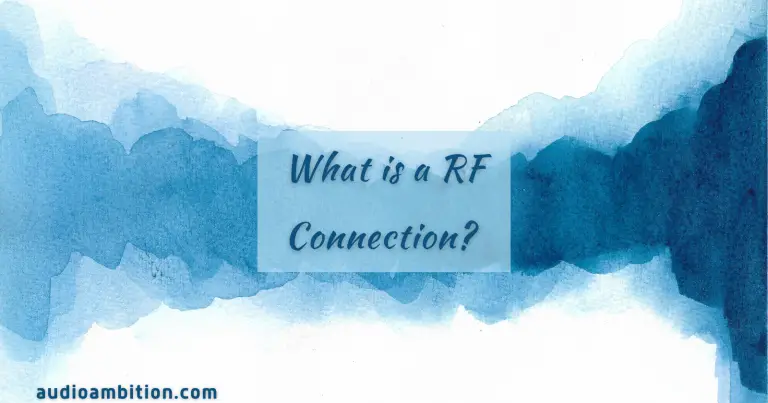 What is a RF Connection?