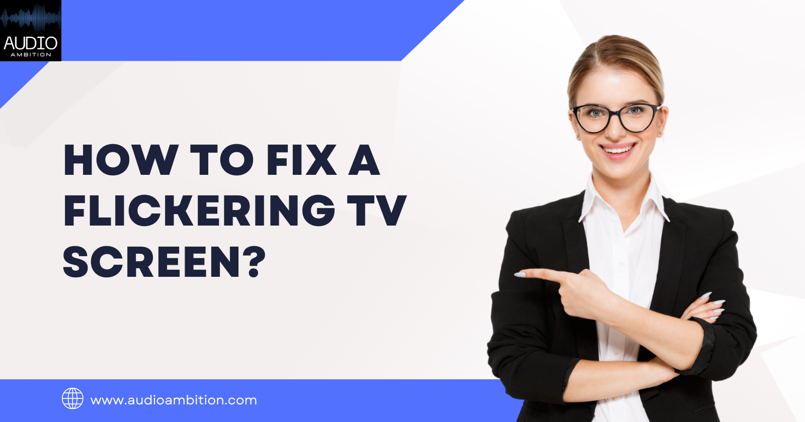 How to Fix a Flickering TV Screen?