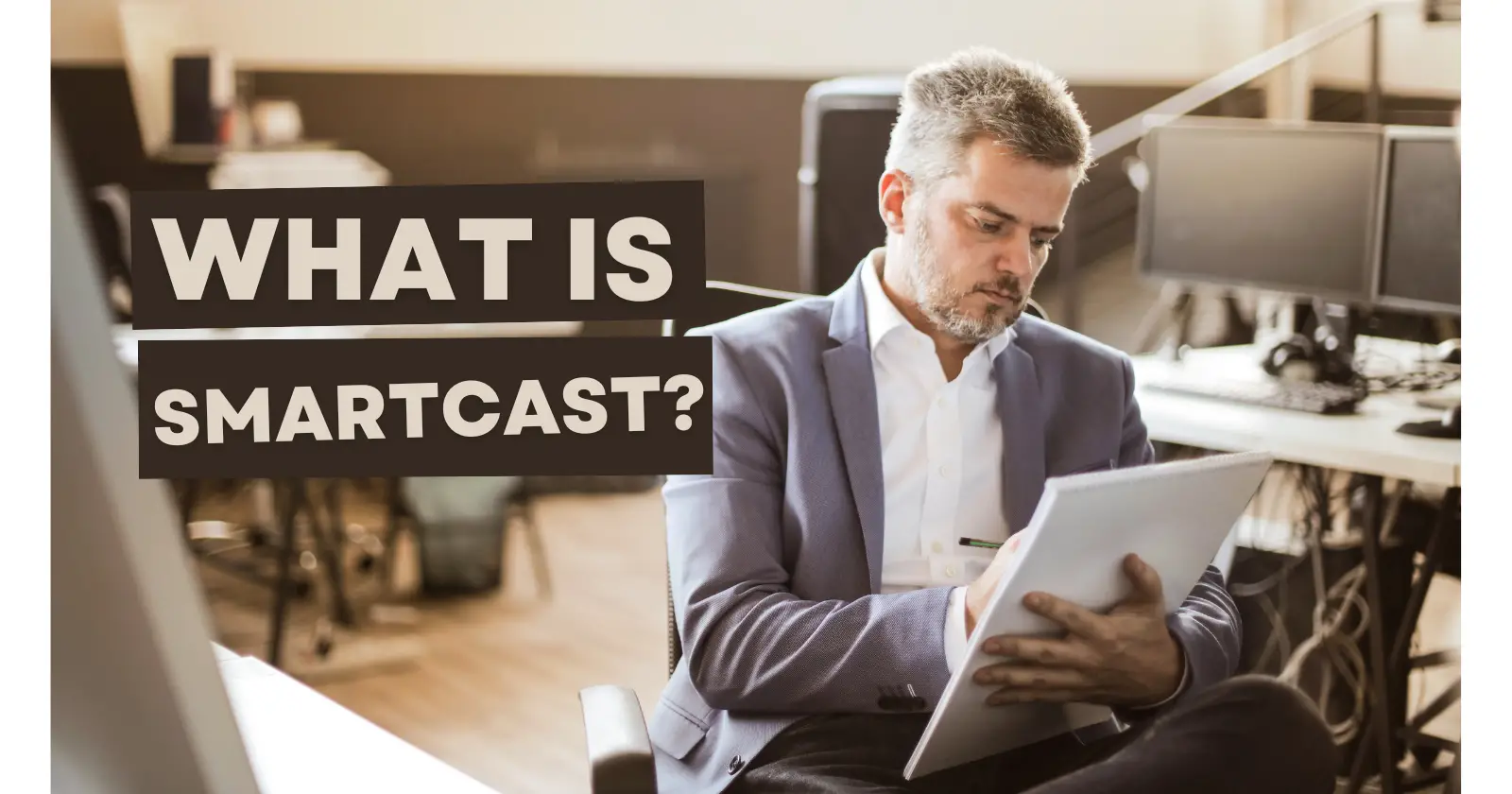 What is SmartCast?
