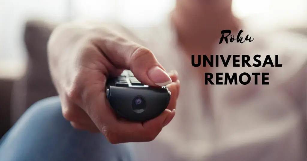 Roku Universal Remote - Man Pointing remote with a text "Roku Universal Remote"