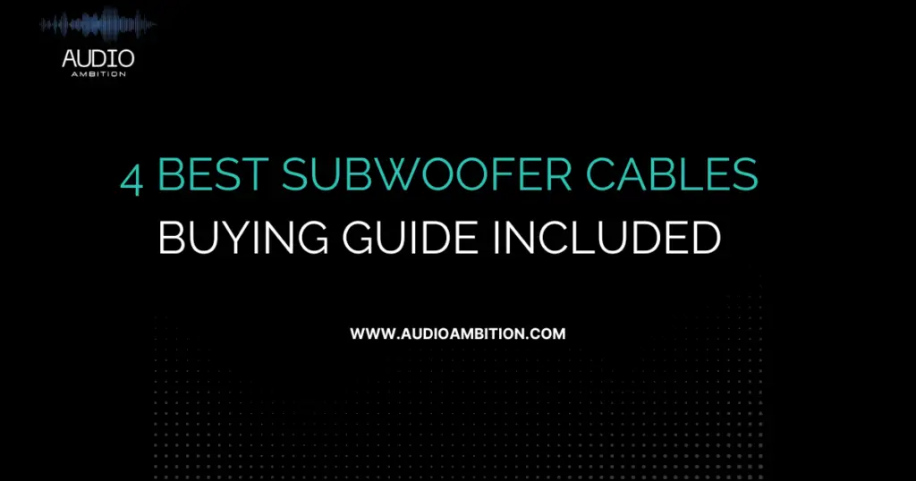 4 Best Subwoofer Cables - Buying Guide Included
