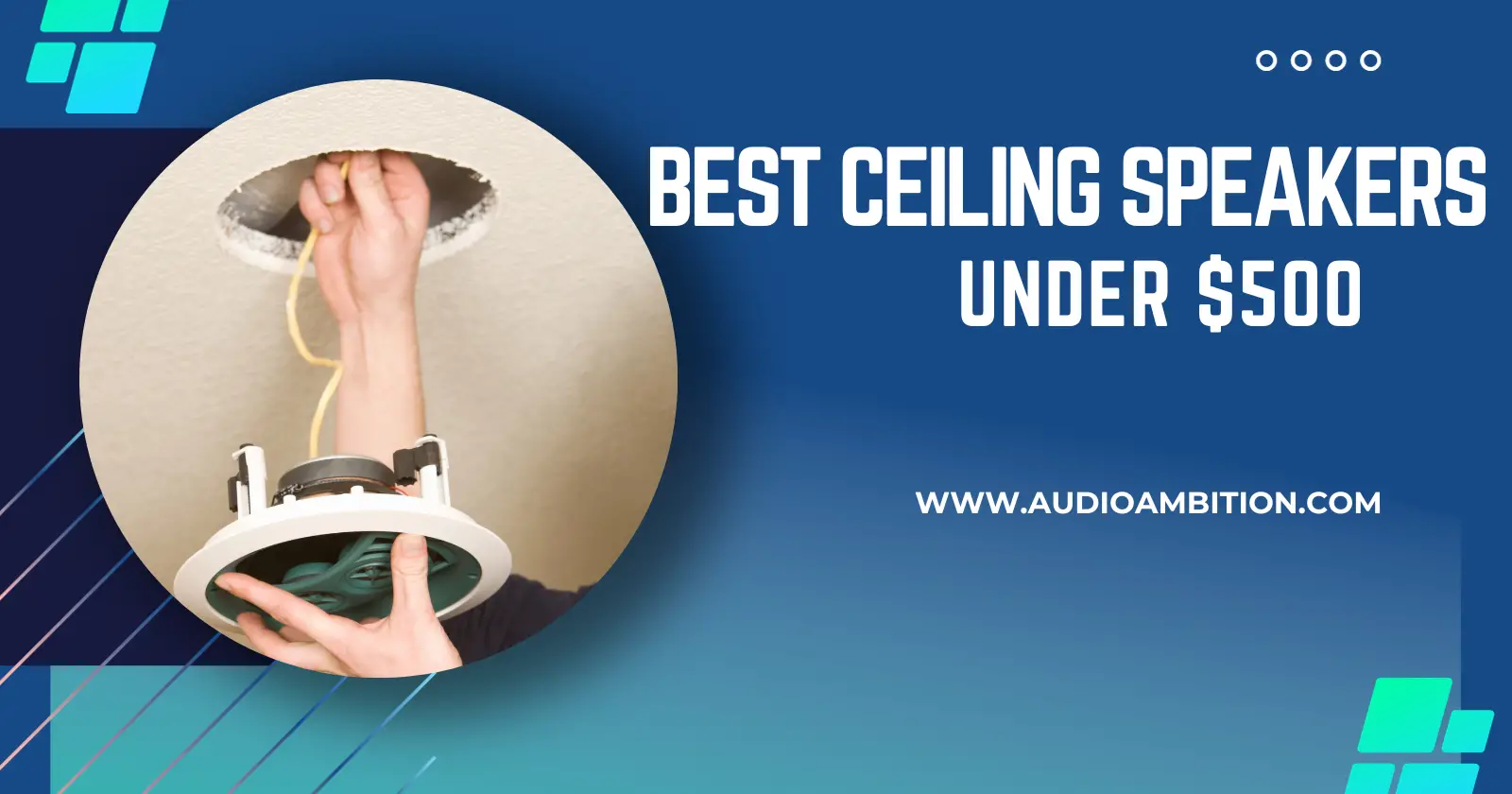 Best Ceiling Speakers Under $500